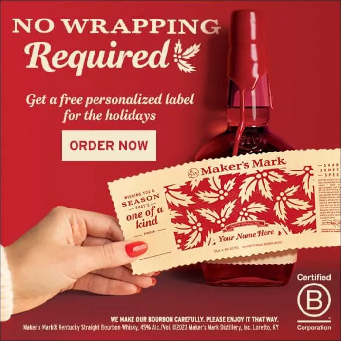 No wrapping required advertising for makers mark customized label for bourbon